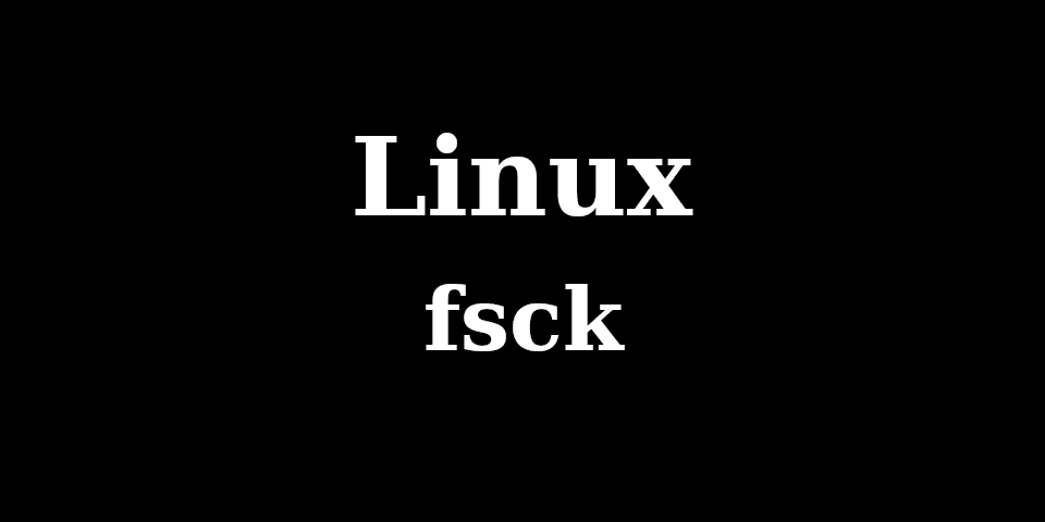 Использование команды Linux fsck с примерами