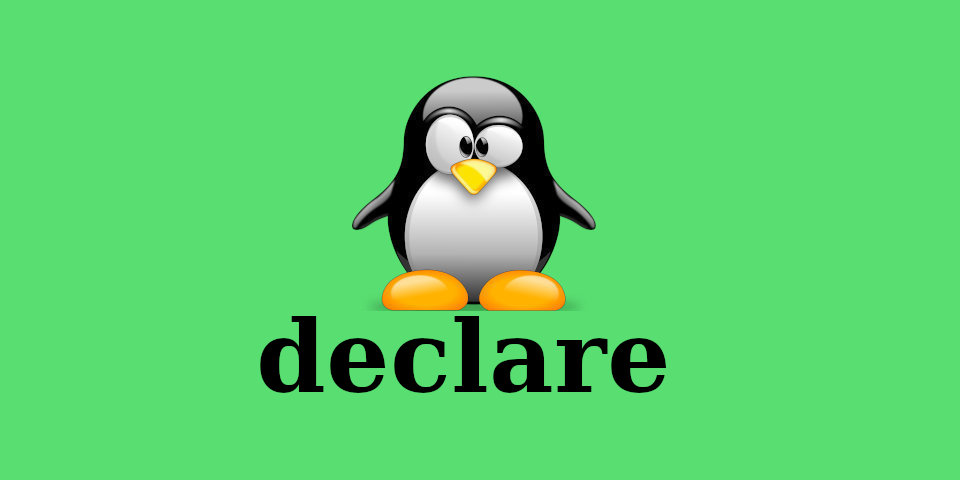 Примеры использования команды Linux declare