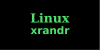 Примеры работы с утилитой xrandr в Linux